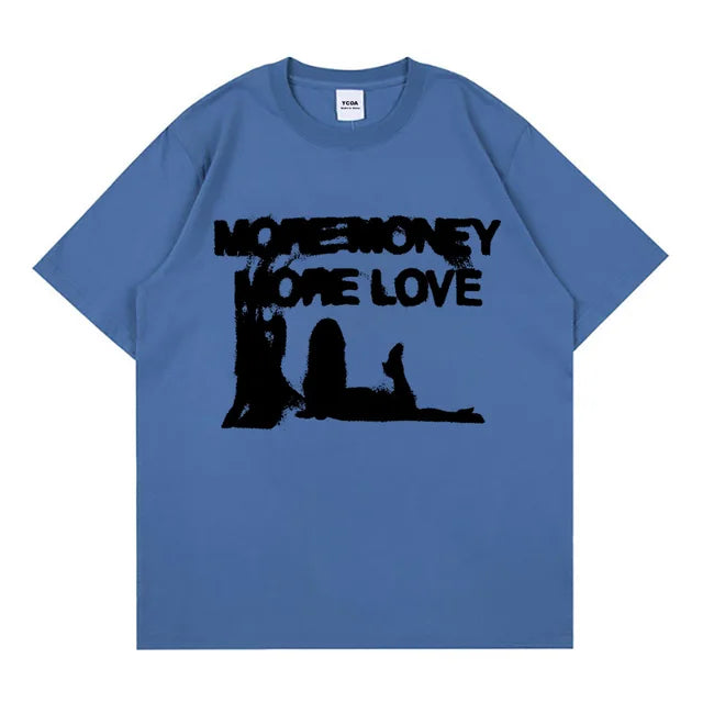 "More Money, More Love" T-Shirt (color options available)